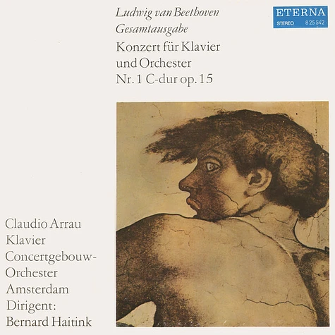 Ludwig van Beethoven, Claudio Arrau, Concertgebouworkest, Bernard Haitink - Konzert Für Klavier Und Orchester Nr. 1 C-dur Op. 15