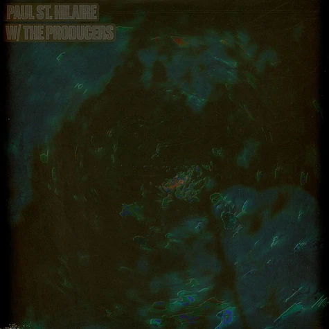 Paul St. Hilaire - W/ The Producers