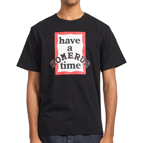 have a good time x HOMERUN - S/S Tee