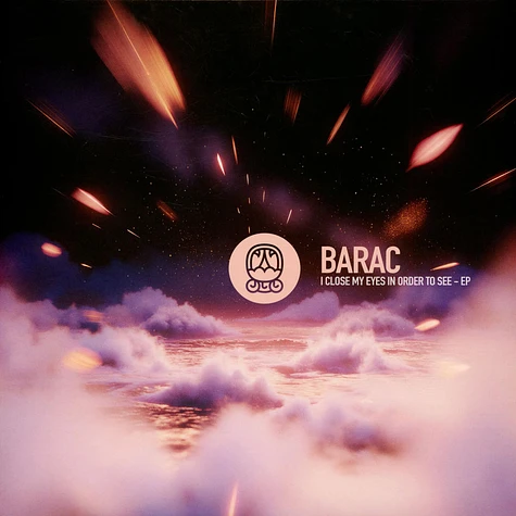 Barac - I Close My Eyes In Order To See