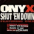 Onyx Featuring DMX - Shut 'Em Down