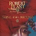 Robert Plant & The Strange Sensation - Shine it all around