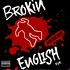 Brokin English Klik - Hard Core Beats / Here Come Da Hoods