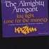 The Almighty Arrogant - Lay tight (one for the money)