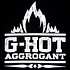 G-Hot - Aggrogant T-Shirt