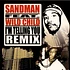 Sandman / Jean Grae - I'm Telling You (Remix) / How To Break Up With Your Girlfriend