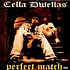 Cella Dwellas - Perfect Match
