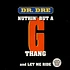 Dr. Dre - Nuthin' But A 'G' Thang