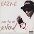 Eazy-E - Just tah let u know