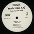 Rock Featuring Nate Dogg - Walk Like A G