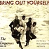 The Emperors Soul - Bring Out Yourself