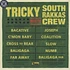 Tricky Meets South Rakkas Crew - Tricky Meets South Rakkas Crew