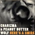 Charizma & Peanut Butter Wolf - Here's A Smirk