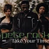 Pete Rock - Take your time feat. Loose Ends