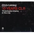 Chris Liebing presents - 10 Years CLR