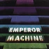 The Emperor Machine - Vertical Tones & Horizontal Noise Part 2