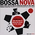 Gilles Peterson and Stuart Baker - Bossa Nova: Original Cover Art Of Brazilian Music in the 1960s