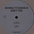 George Fitzgerald - Don’t You