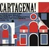 Cartagena! - Curro Fuentes & The Big Band Cumbia and Descarga Sound of Colombia 1962-72