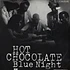 Hot Chocolate - Blue Night