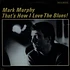 Mark Murphy - That's How I Love The Blues