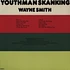 Wayne Smith - Youthman Skanking