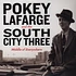 Pokey Lafarge & South City Three - Middle Of Everywhere