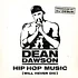 Dean Dawson - Hip Hop Music (Will Never Die)