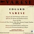 Edgard Varèse - Density, Intégrales, Offrandes, Hyperprism, Octandre, Ionisation