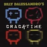Billy Dalessandro - Cracktime