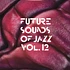 Future Sounds Of Jazz - Volume 12