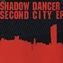 Shadow Dancer - Second City