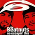 The Beatnuts - No Escapin' This