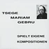 Tsege Mariam Gebru - Spielt Eigene Komposition