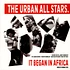 Urban All Stars (Norman Cook) - It began in africa