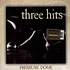 Three Hits - Pressure Dome EP
