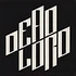 Dead Lord - Goodbye Repentance Black Vinyl Edition