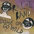Ralfe Band - Come On Go Wild