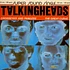 Talking Heads - Crosseyed And Painless / The Great Curve