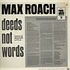 Max Roach Featuring Booker Little - Deeds Not Words