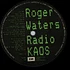 Roger Waters - Radio K.A.O.S.