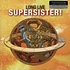 Supersister - Long Live Supersister