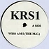 KRS-One - Who Am I (The M.C.) / Throwdown
