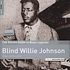 Blind Willie Johnson - Reborn & Remastered