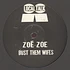 Zoe Zoe / Chesus & Timmy P - Bust Them Wifes