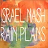 Israel Nash Gripka - Rain Plans