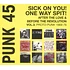 V.A. - Punk 45: Sick On You! One Way Spit! After The Love & Before The Revolution Volume 3: Proto-Punk 1970-77