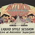 Liquid Style Session - Live At Antoniter Superjam 1999