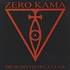 Zero Kama - The Secret Eye Of L.A.Y.L.A.H.