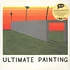 Ultimate Painting - Ultimate Painting Colored Vinyl Edition